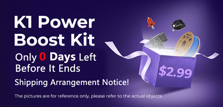 K1 Power Boost Kit Countdown & Shipping Arrangement Notice