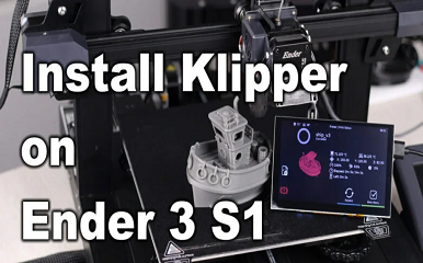 How to Install Klipper on Creality Ender 3 S1: Config and Setup