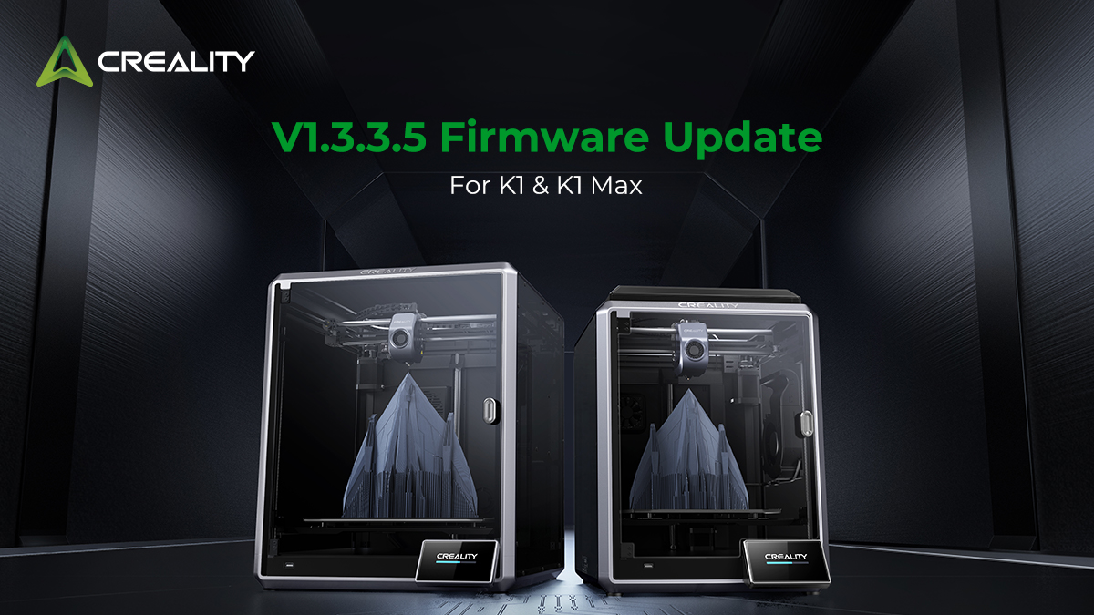 V1.3.3.5 Firmware Update For K1 & K1 Max