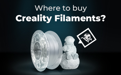 Where to buy Creality Filaments?