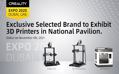 Chinese 3D Printer Manufacturer Creality to Take Part in Expo 2020 Dubai